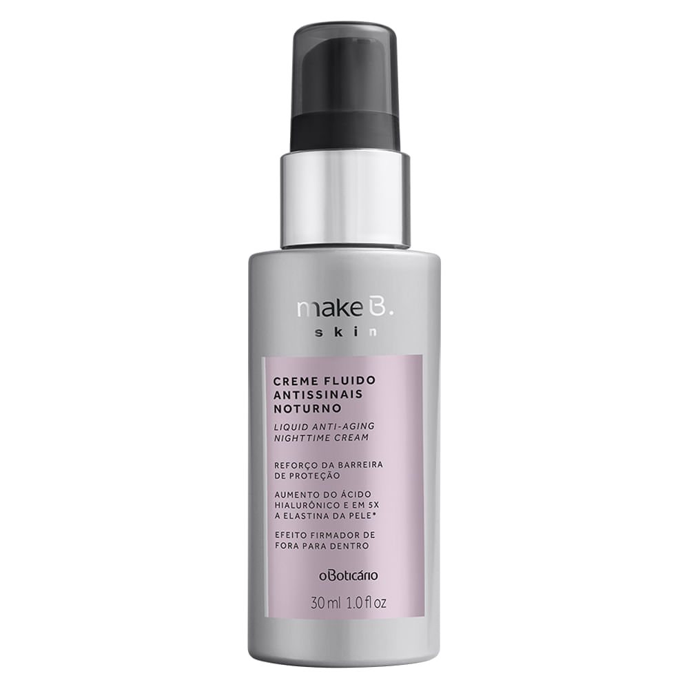 Creme Fluido Antissinais Noturno Make B. Skin, 30ml